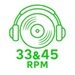33 and 45 RPM