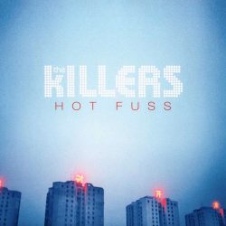 The Killers - Hot Fuss