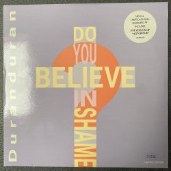 Duran Duran - Do You Believe in Shame 10"