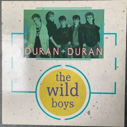 Duran Duran - The Wild Boys 12"