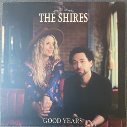 The Shires - Good Years