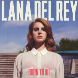 Lana Del Rey - Born to Die