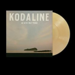 Kodaline - We Were Only Young